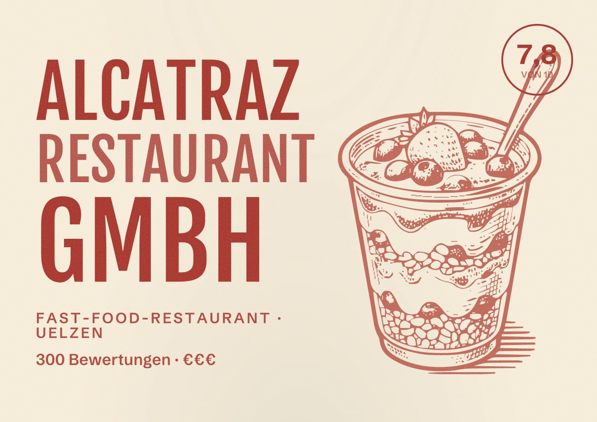 Illustriertes Poster von Alcatraz Restaurant GmbH, Fast-Food-Restaurant in Uelzen: Bewertung 7,8 von 10 aus 300 Bewertungen, Preisniveau €€€
