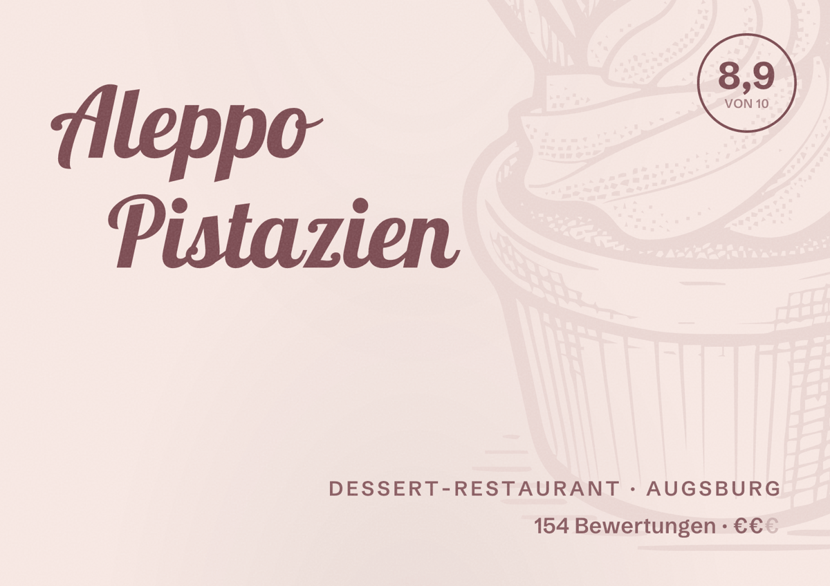 Illustriertes Poster von Aleppo Pistazien, Dessert-Restaurant in Augsburg: Bewertung 8,9 von 10 aus 154 Bewertungen, Preisniveau €€