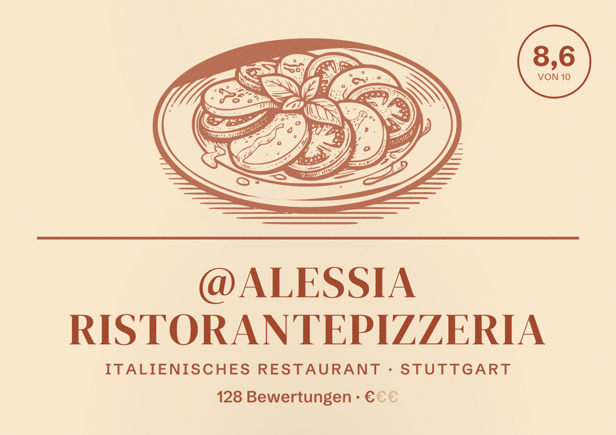 Illustriertes Poster von @Alessia RistorantePizzeria, Italienisches Restaurant in Stuttgart: Bewertung 8,6 von 10 aus 128 Bewertungen, Preisniveau €