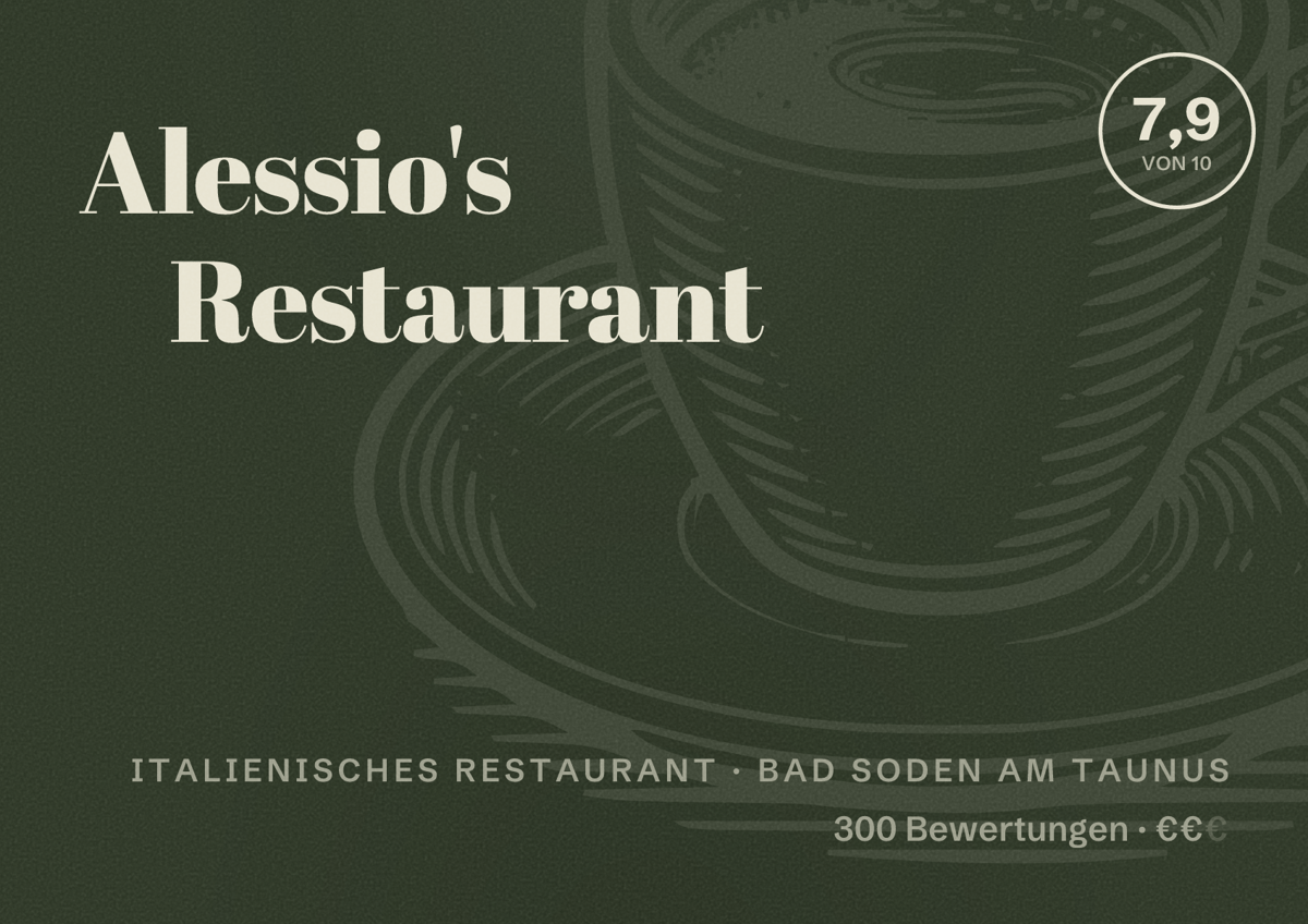 Illustriertes Poster von Alessio's Restaurant, Italienisches Restaurant in Bad Soden am Taunus: Bewertung 7,9 von 10 aus 300 Bewertungen, Preisniveau €€