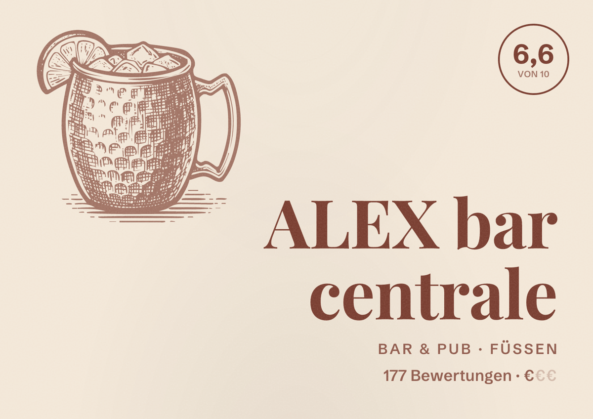 Illustriertes Poster von ALEX bar centrale, Bar & Pub in Füssen: Bewertung 6,6 von 10 aus 177 Bewertungen, Preisniveau €