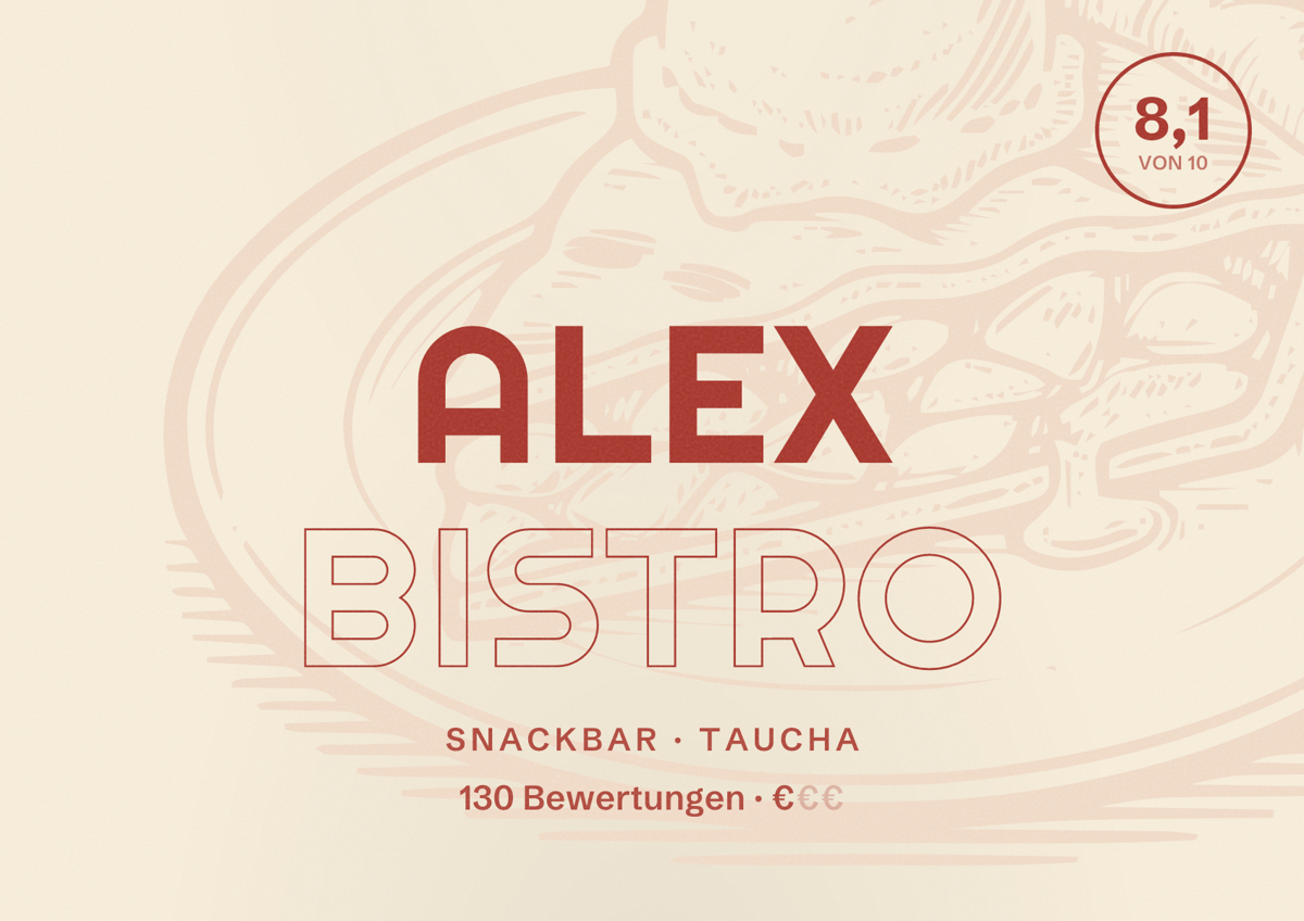 Illustriertes Poster von Alex Bistro, Snackbar in Taucha: Bewertung 8,1 von 10 aus 130 Bewertungen, Preisniveau €