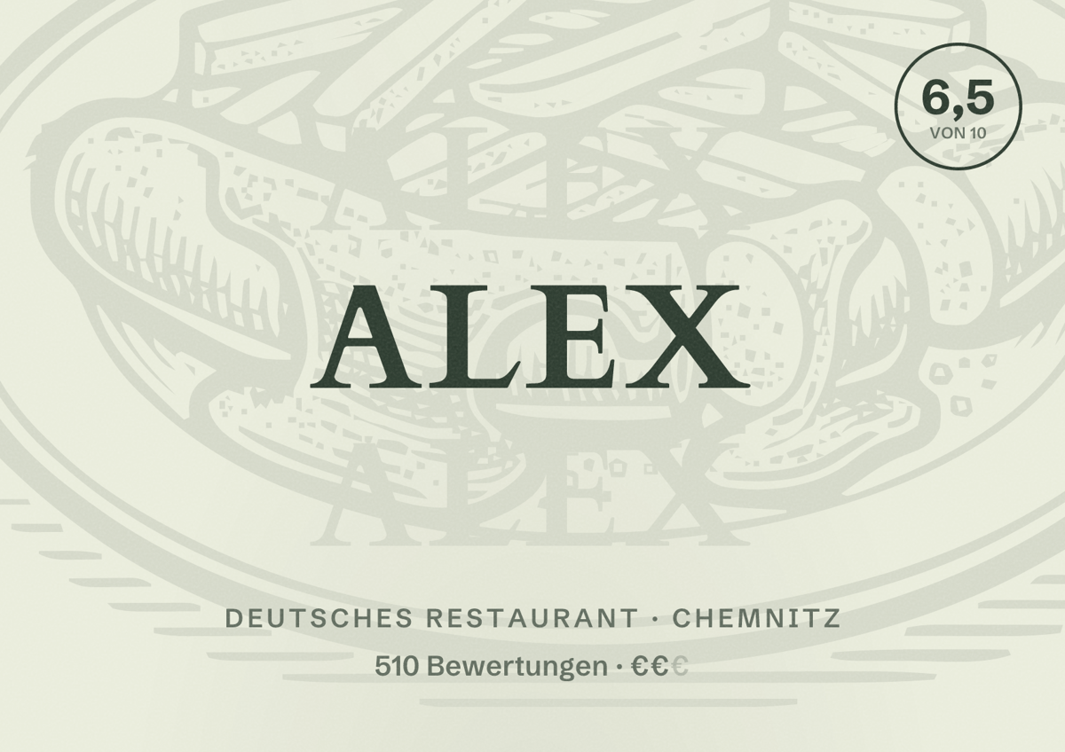 Illustriertes Poster von ALEX, Deutsches Restaurant in Chemnitz: Bewertung 6,5 von 10 aus 510 Bewertungen, Preisniveau €€