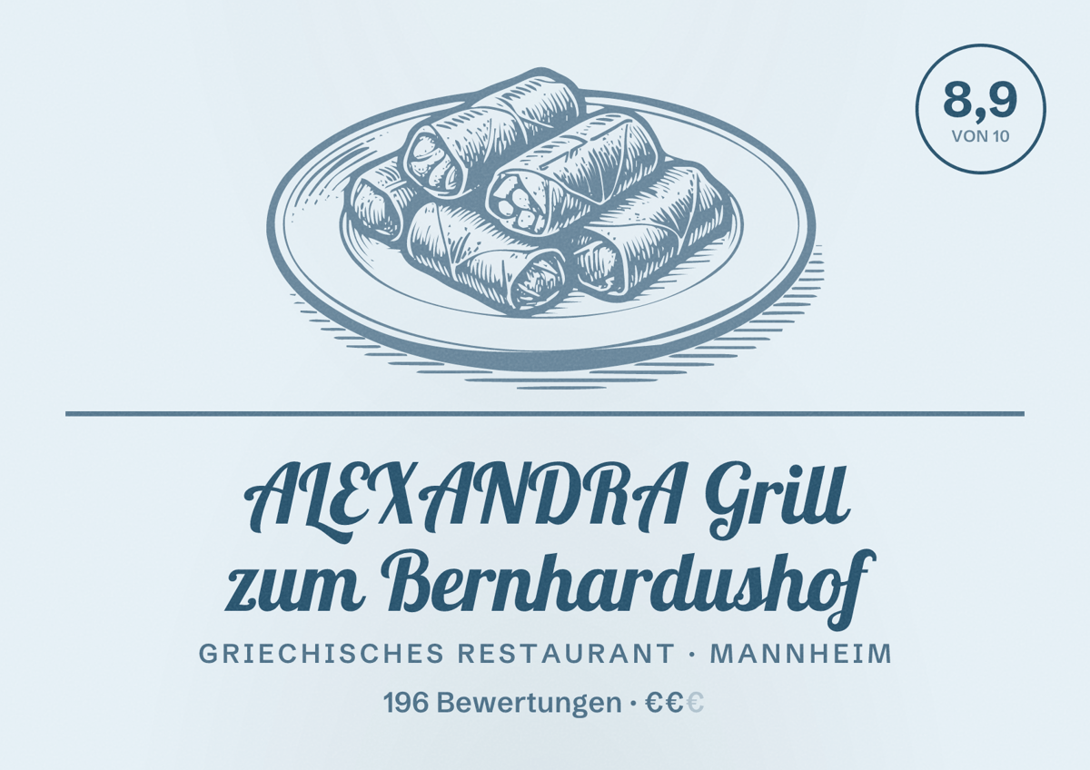 Illustriertes Poster von ALEXANDRA Grill zum Bernhardushof, Griechisches Restaurant in Mannheim: Bewertung 8,9 von 10 aus 196 Bewertungen, Preisniveau €€