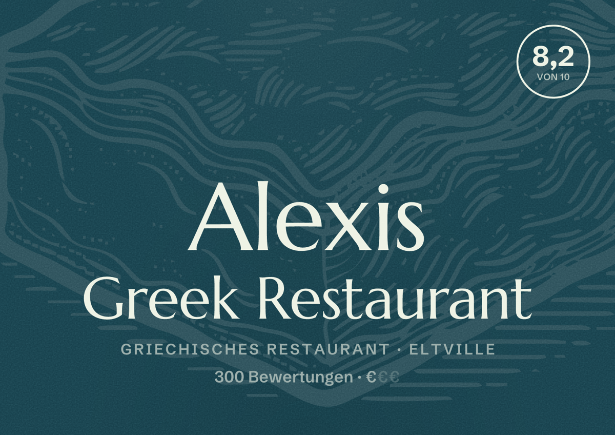 Illustriertes Poster von Alexis Greek Restaurant, Griechisches Restaurant in Eltville: Bewertung 8,2 von 10 aus 300 Bewertungen, Preisniveau €