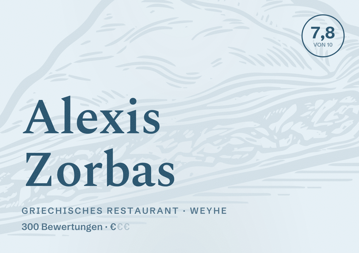 Illustriertes Poster von Alexis Zorbas, Griechisches Restaurant in Weyhe: Bewertung 7,8 von 10 aus 300 Bewertungen, Preisniveau €