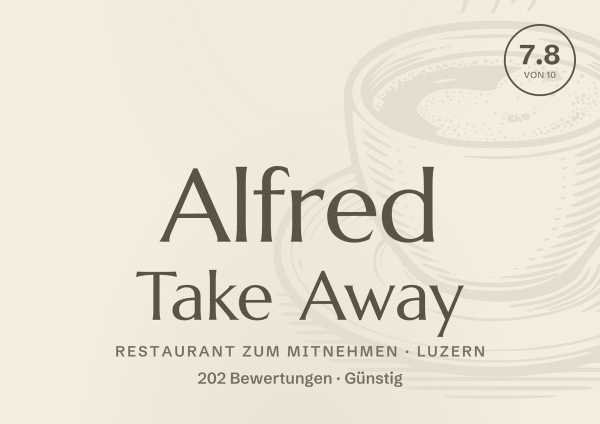 Illustriertes Poster von Alfred Take Away, Restaurant zum Mitnehmen in Luzern: Bewertung 7.8 von 10 aus 202 Bewertungen, Preisniveau Günstig