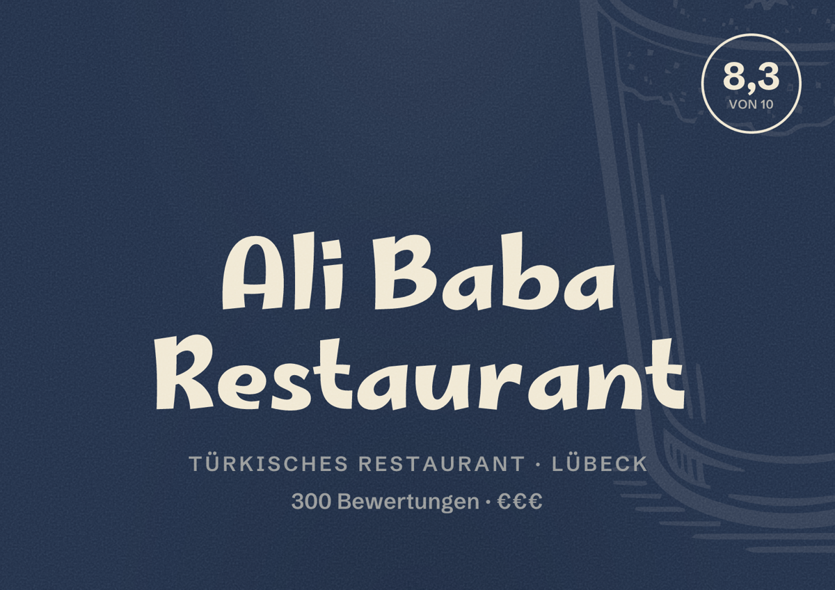 Illustriertes Poster von Ali Baba Restaurant, Türkisches Restaurant in Lübeck: Bewertung 8,3 von 10 aus 300 Bewertungen, Preisniveau €€€