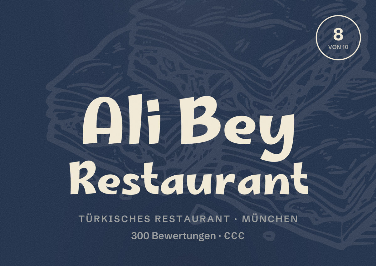 Illustriertes Poster von Ali Bey Restaurant, Türkisches Restaurant in München: Bewertung 8,0 von 10 aus 300 Bewertungen, Preisniveau €€€
