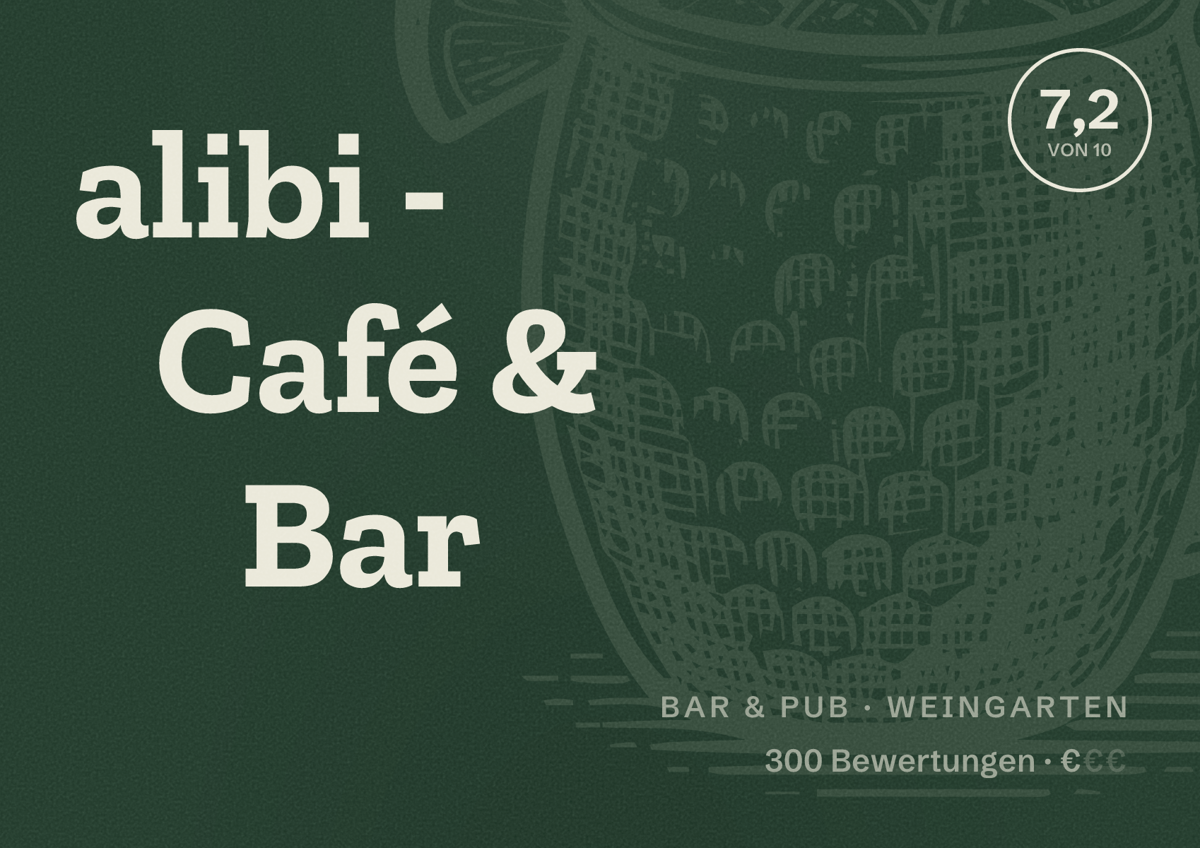 Illustriertes Poster von alibi - Café & Bar, Bar & Pub in Weingarten: Bewertung 7,2 von 10 aus 300 Bewertungen, Preisniveau €