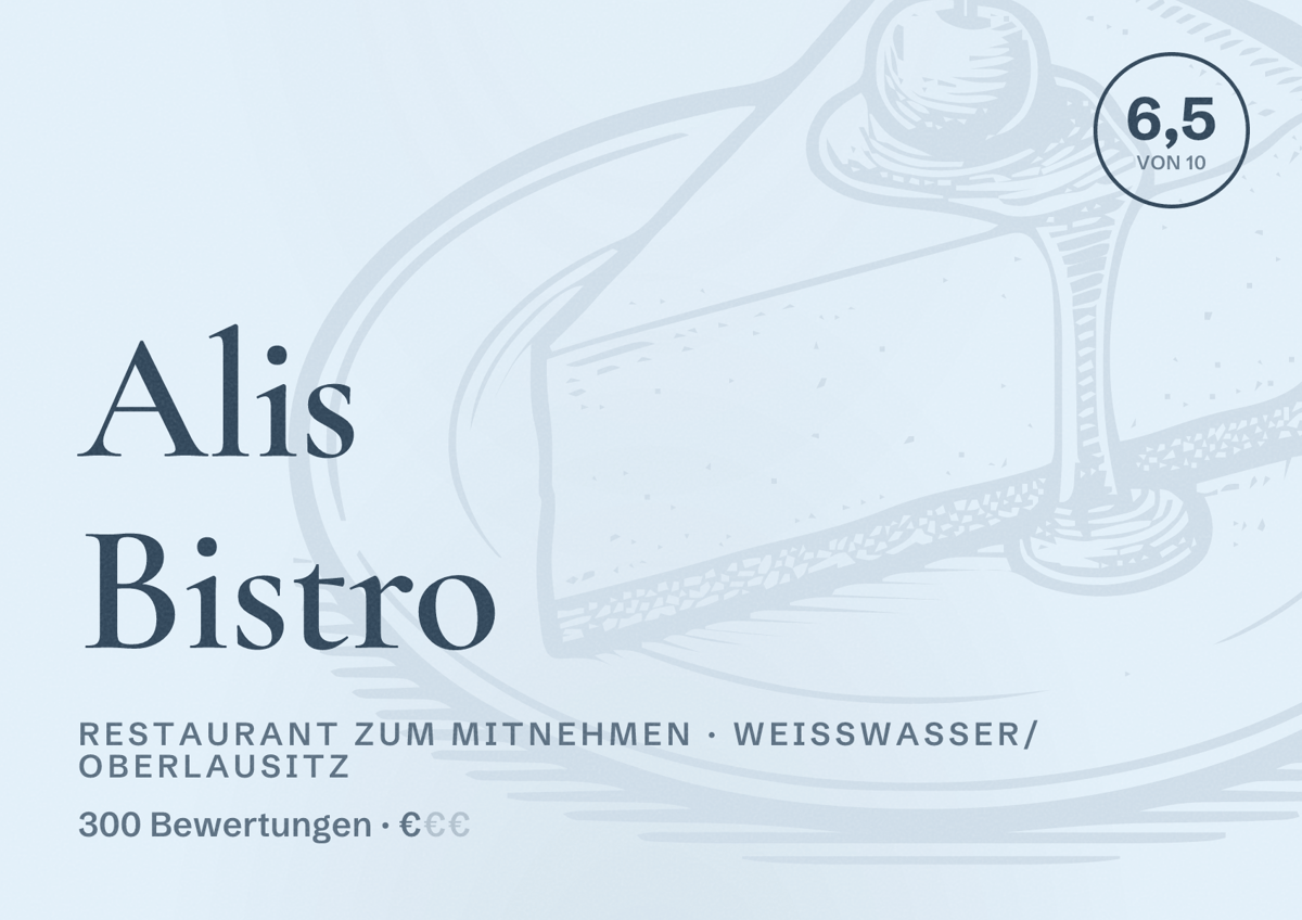 Illustriertes Poster von Alis Bistro, Restaurant zum Mitnehmen in Weißwasser/Oberlausitz: Bewertung 6,5 von 10 aus 300 Bewertungen, Preisniveau €