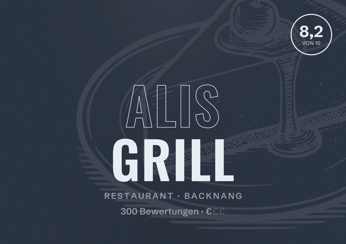 Illustriertes Poster von Alis Grill, Restaurant in Backnang: Bewertung 8,2 von 10 aus 300 Bewertungen, Preisniveau €