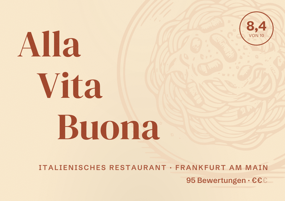 Illustriertes Poster von Alla Vita Buona, Italienisches Restaurant in Frankfurt am Main: Bewertung 8,4 von 10 aus 95 Bewertungen, Preisniveau €€