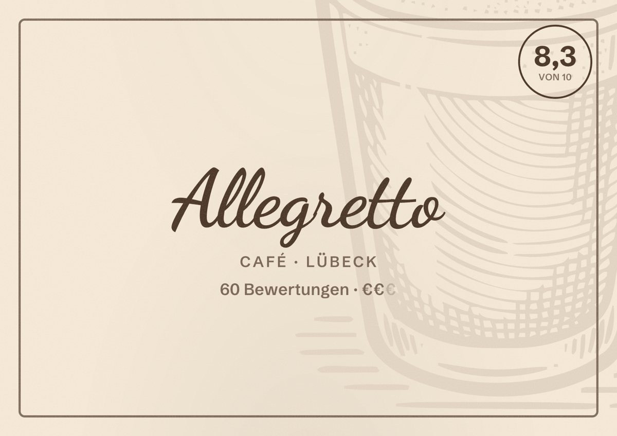 Illustriertes Poster von Allegretto, Café in Lübeck: Bewertung 8,3 von 10 aus 60 Bewertungen, Preisniveau €€