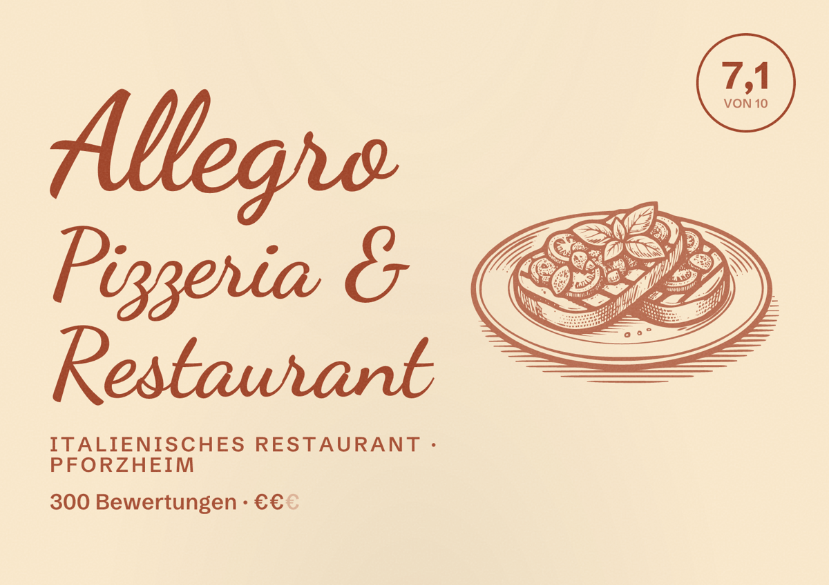 Illustriertes Poster von Allegro Pizzeria & Restaurant, Italienisches Restaurant in Pforzheim: Bewertung 7,1 von 10 aus 300 Bewertungen, Preisniveau €€