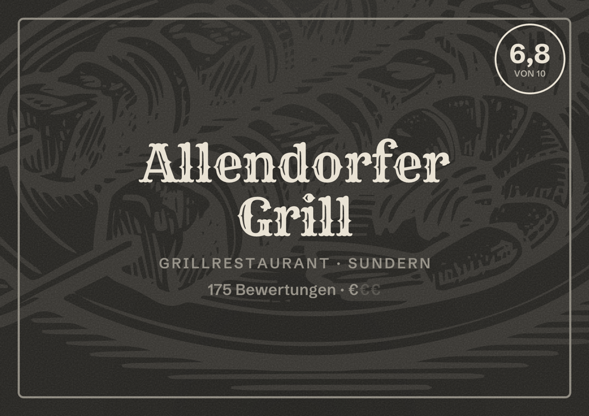 Illustriertes Poster von Allendorfer Grill, Grillrestaurant in Sundern: Bewertung 6,8 von 10 aus 175 Bewertungen, Preisniveau €