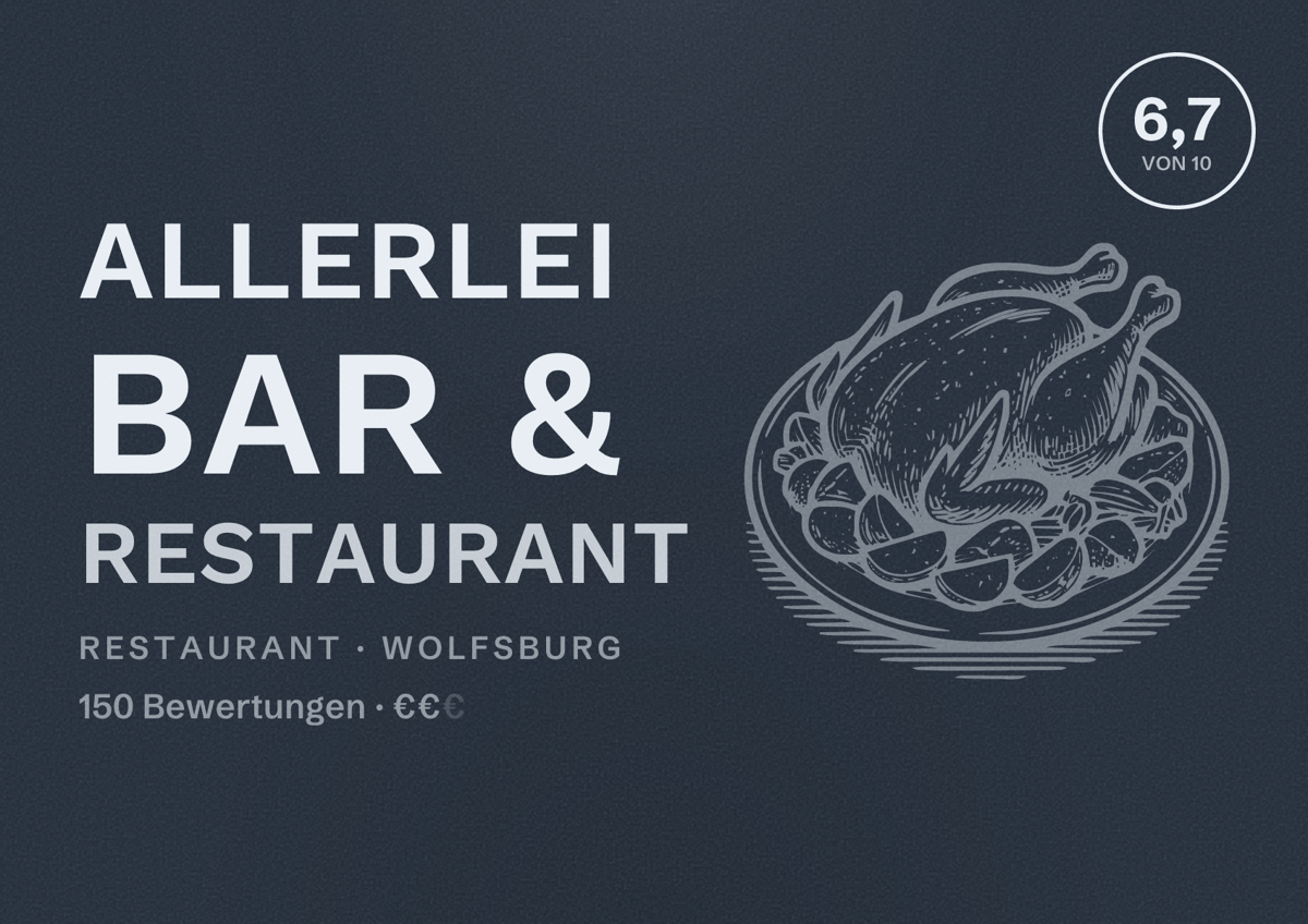 Illustriertes Poster von Allerlei Bar & Restaurant, Restaurant in Wolfsburg: Bewertung 6,7 von 10 aus 150 Bewertungen, Preisniveau €€