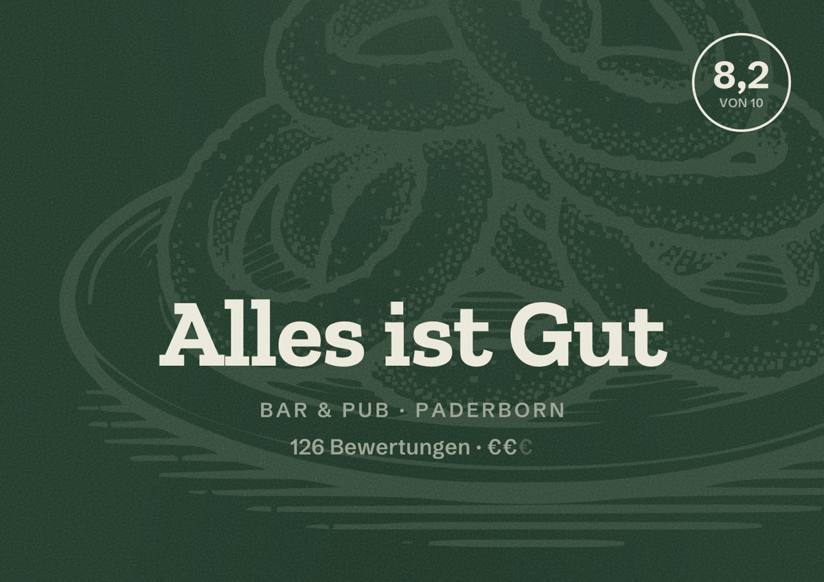 Illustriertes Poster von Alles ist Gut, Bar & Pub in Paderborn: Bewertung 8,2 von 10 aus 126 Bewertungen, Preisniveau €€