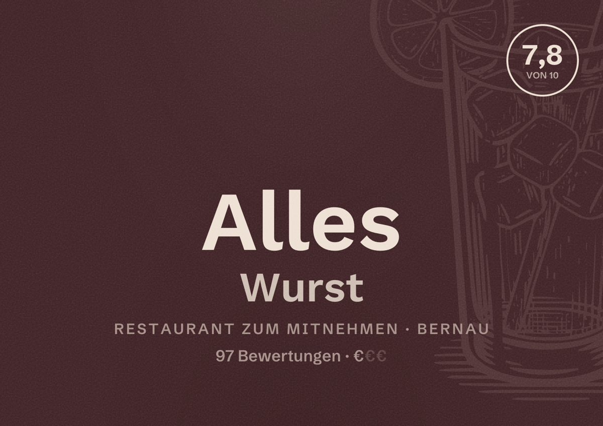 Illustriertes Poster von Alles Wurst, Restaurant zum Mitnehmen in Bernau: Bewertung 7,8 von 10 aus 97 Bewertungen, Preisniveau €