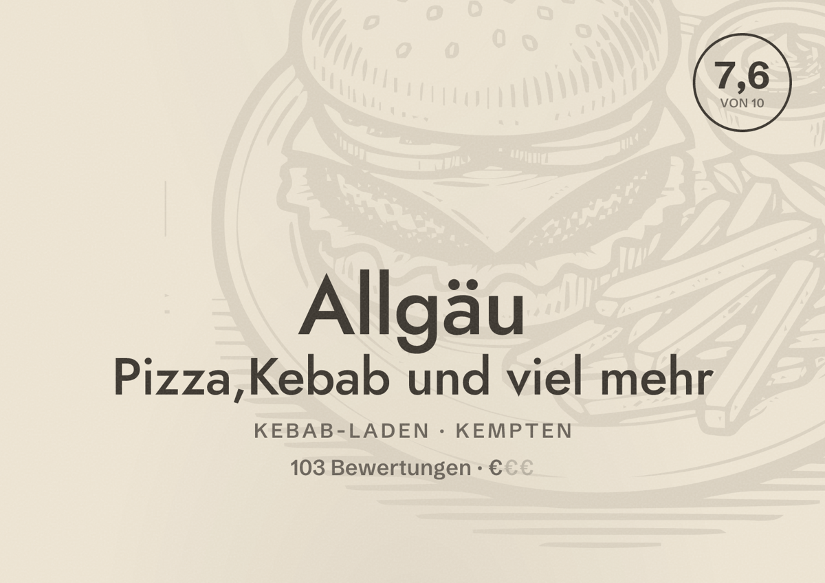 Illustriertes Poster von Allgäu Pizza,Kebab und viel mehr, Kebab-Laden in Kempten: Bewertung 7,6 von 10 aus 103 Bewertungen, Preisniveau €