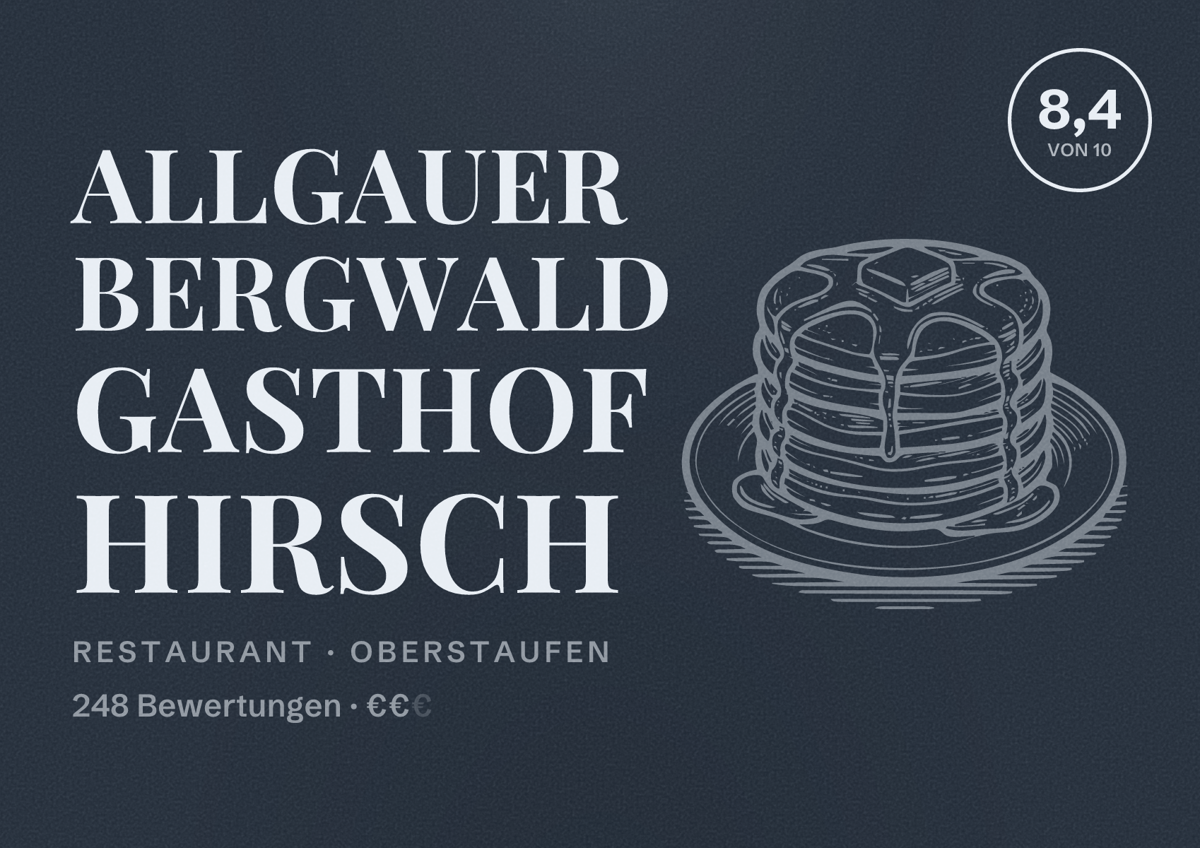 Illustriertes Poster von Allgauer Bergwald Gasthof Hirsch, Restaurant in Oberstaufen: Bewertung 8,4 von 10 aus 248 Bewertungen, Preisniveau €€