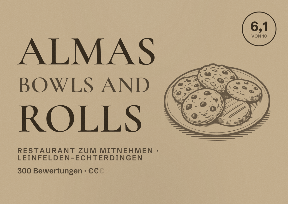 Illustriertes Poster von Almas Bowls and Rolls, Restaurant zum Mitnehmen in Leinfelden-Echterdingen: Bewertung 6,1 von 10 aus 300 Bewertungen, Preisniveau €€