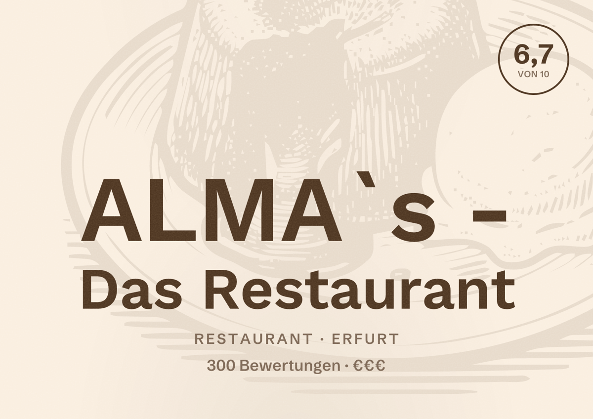 Illustriertes Poster von ALMA`s - Das Restaurant, Restaurant in Erfurt: Bewertung 6,7 von 10 aus 300 Bewertungen, Preisniveau €€€