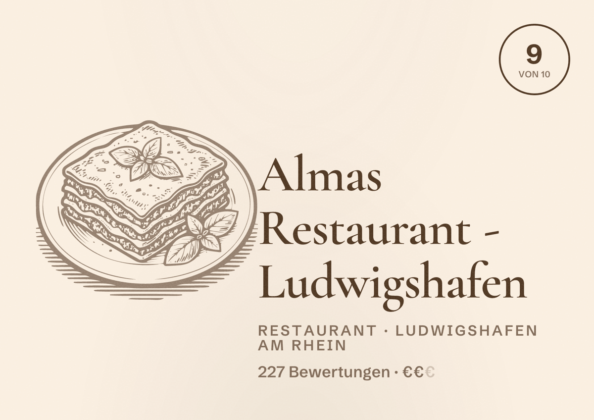 Illustriertes Poster von Almas Restaurant - Ludwigshafen, Restaurant in Ludwigshafen am Rhein: Bewertung 9 von 10 aus 227 Bewertungen, Preisniveau €€