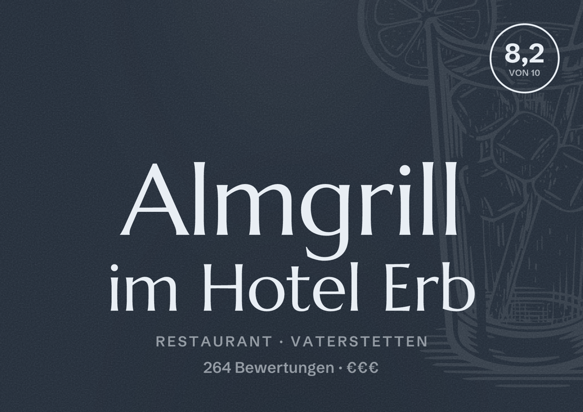 Illustriertes Poster von Almgrill im Hotel Erb, Restaurant in Vaterstetten: Bewertung 8,2 von 10 aus 264 Bewertungen, Preisniveau €€€