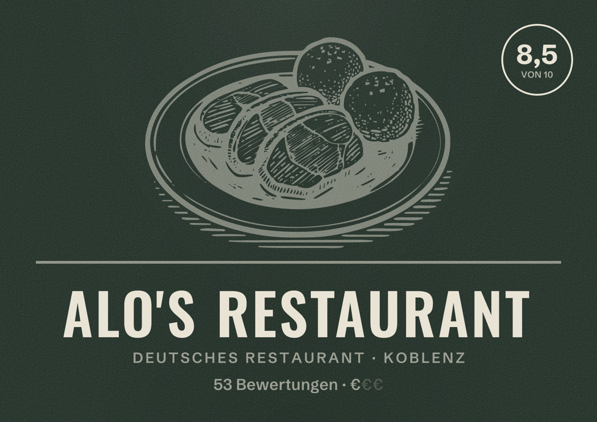 Illustriertes Poster von Alo's Restaurant, Deutsches Restaurant in Koblenz: Bewertung 8,5 von 10 aus 53 Bewertungen, Preisniveau €