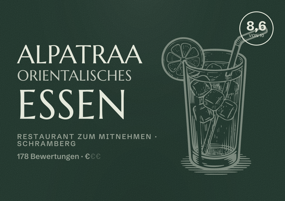 Illustriertes Poster von Alpatraa orientalisches essen, Restaurant zum Mitnehmen in Schramberg: Bewertung 8,6 von 10 aus 178 Bewertungen, Preisniveau €