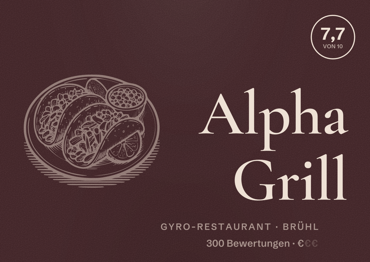 Illustriertes Poster von Alpha Grill, Gyro-Restaurant in Brühl: Bewertung 7,7 von 10 aus 300 Bewertungen, Preisniveau €