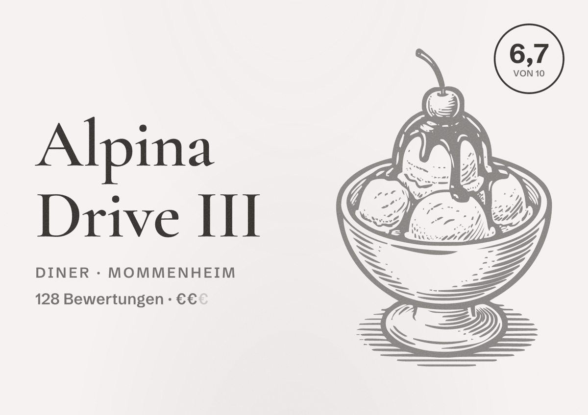 Illustriertes Poster von Alpina Drive III, Diner in Mommenheim: Bewertung 6,7 von 10 aus 128 Bewertungen, Preisniveau €€