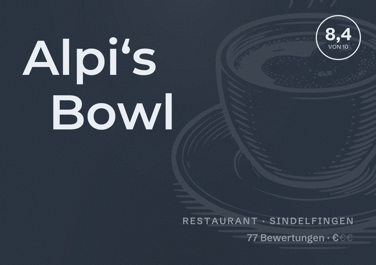Illustriertes Poster von Alpi‘s Bowl, Restaurant in Sindelfingen: Bewertung 8,4 von 10 aus 77 Bewertungen, Preisniveau €