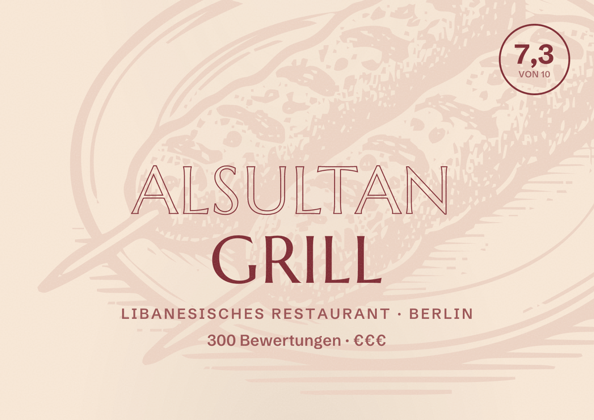 Illustriertes Poster von Alsultan Grill, Libanesisches Restaurant in Berlin: Bewertung 7,3 von 10 aus 300 Bewertungen, Preisniveau €€€
