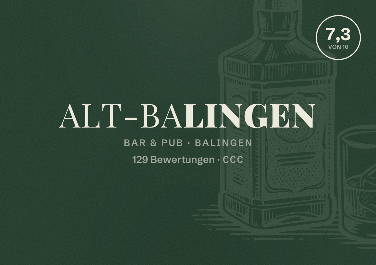 Illustriertes Poster von Alt-Balingen, Bar & Pub in Balingen: Bewertung 7,3 von 10 aus 129 Bewertungen, Preisniveau €€€