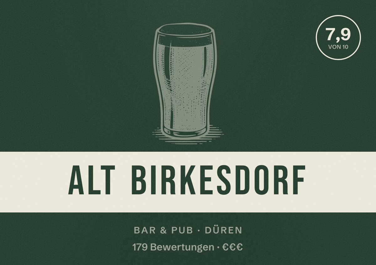 Illustriertes Poster von Alt Birkesdorf, Bar & Pub in Düren: Bewertung 7,9 von 10 aus 179 Bewertungen, Preisniveau €€€