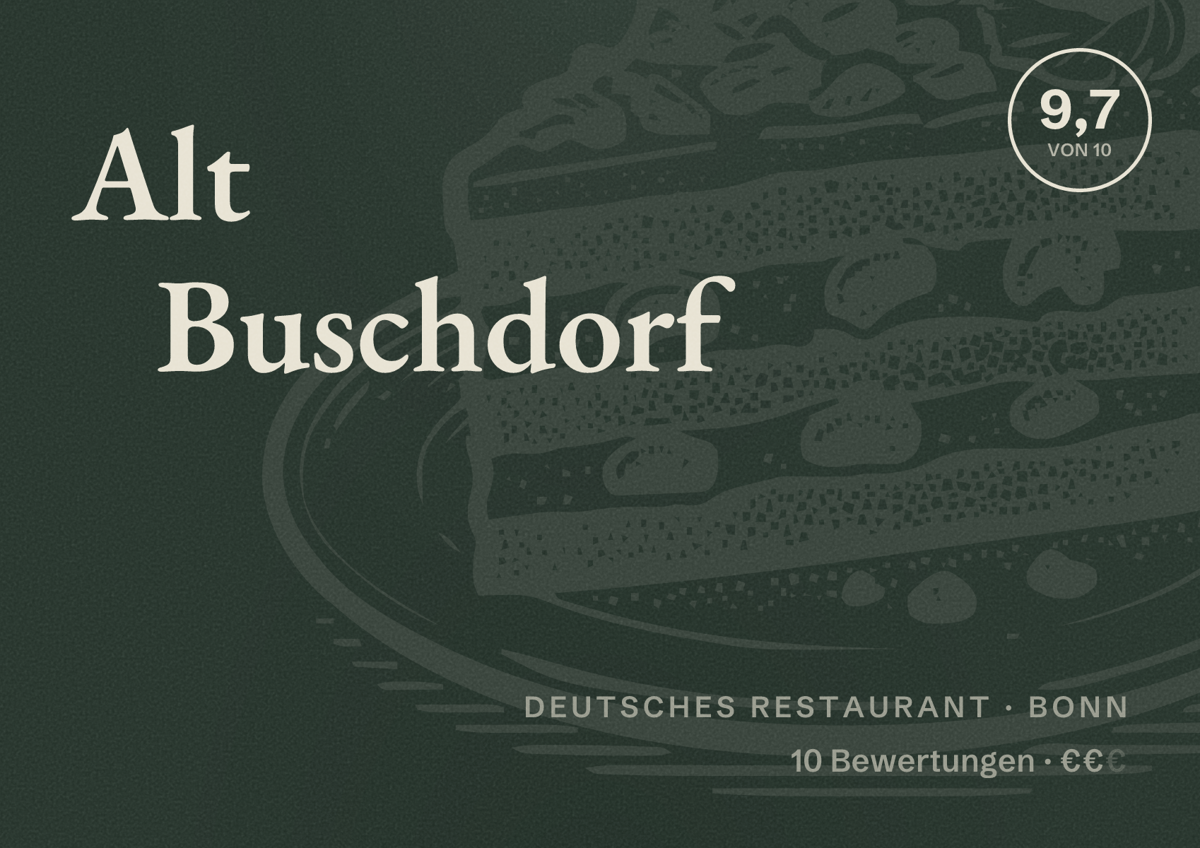 Illustriertes Poster von Alt Buschdorf, Deutsches Restaurant in Bonn: Bewertung 9,7 von 10 aus 10 Bewertungen, Preisniveau €€