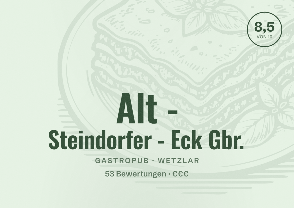 Illustriertes Poster von Alt - Steindorfer - Eck Gbr., Gastropub in Wetzlar: Bewertung 8,5 von 10 aus 53 Bewertungen, Preisniveau €€€