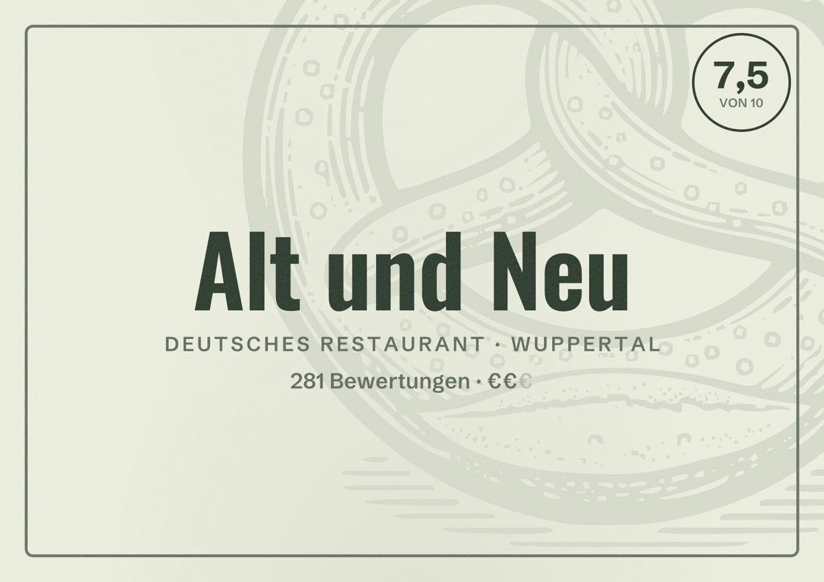 Illustriertes Poster von Alt und Neu, Deutsches Restaurant in Wuppertal: Bewertung 7,5 von 10 aus 281 Bewertungen, Preisniveau €€