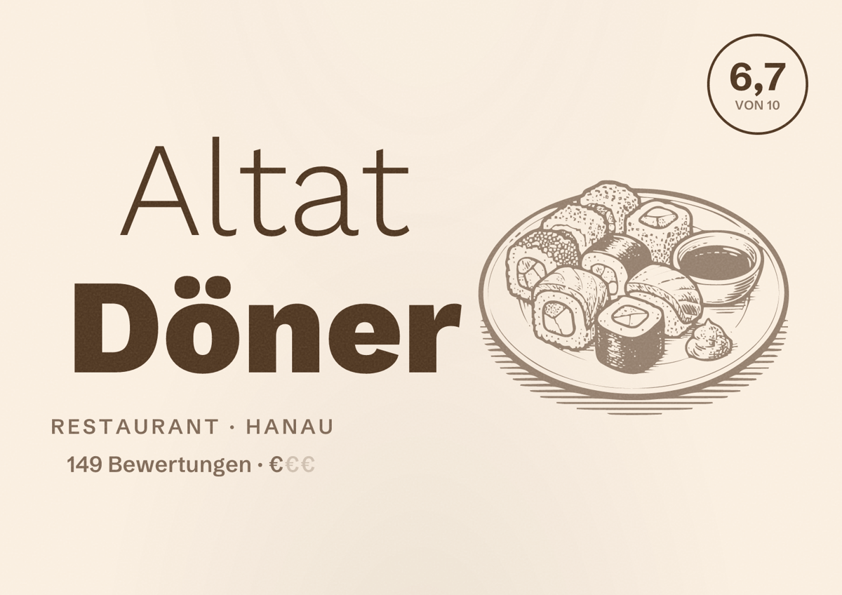 Illustriertes Poster von Altat Döner, Restaurant in Hanau: Bewertung 6,7 von 10 aus 149 Bewertungen, Preisniveau €