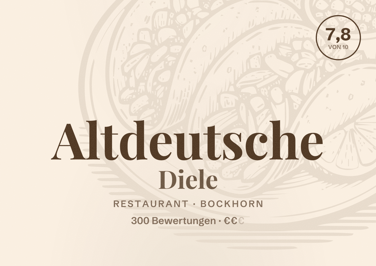 Illustriertes Poster von Altdeutsche Diele, Restaurant in Bockhorn: Bewertung 7,8 von 10 aus 300 Bewertungen, Preisniveau €€