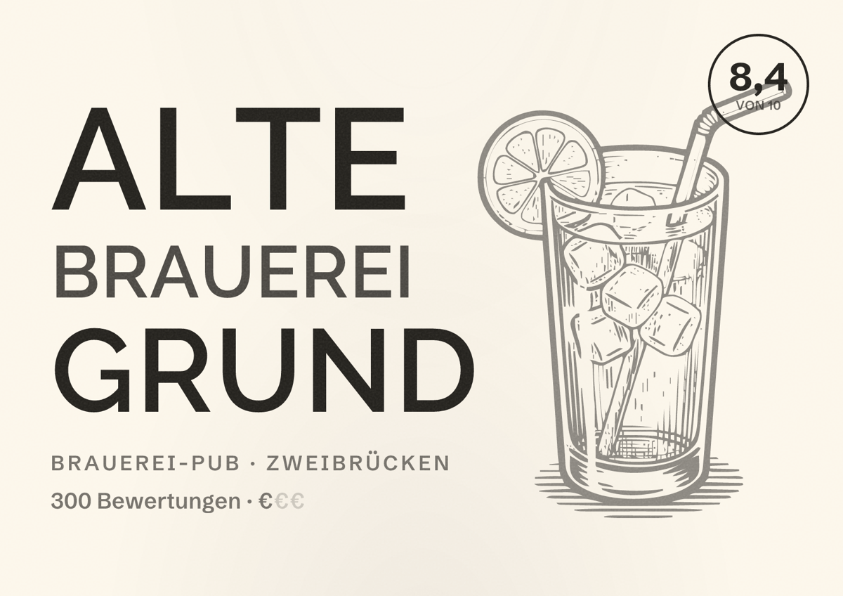 Illustriertes Poster von Alte Brauerei Grund, Brauerei-Pub in Zweibrücken: Bewertung 8,4 von 10 aus 300 Bewertungen, Preisniveau €