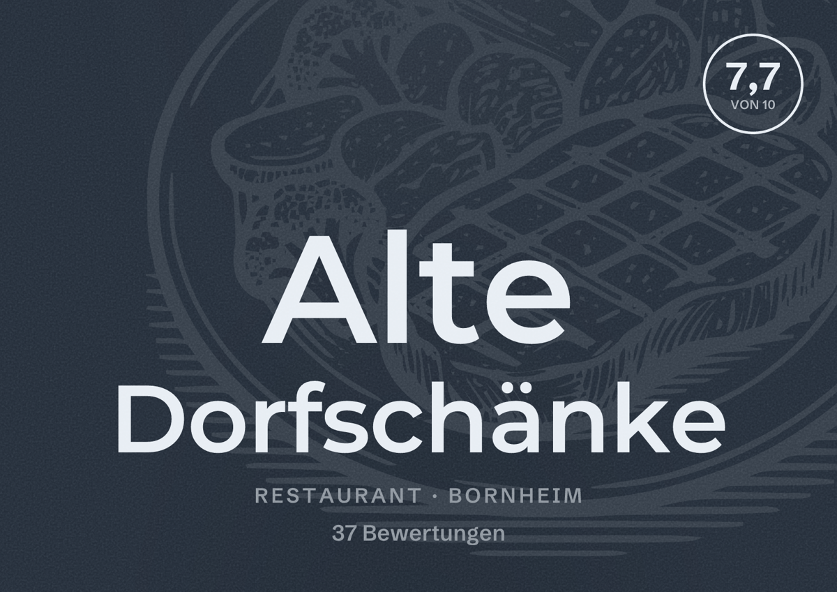 Illustriertes Poster von Alte Dorfschänke, Restaurant in Bornheim: Bewertung 7,7 von 10 aus 37 Bewertungen