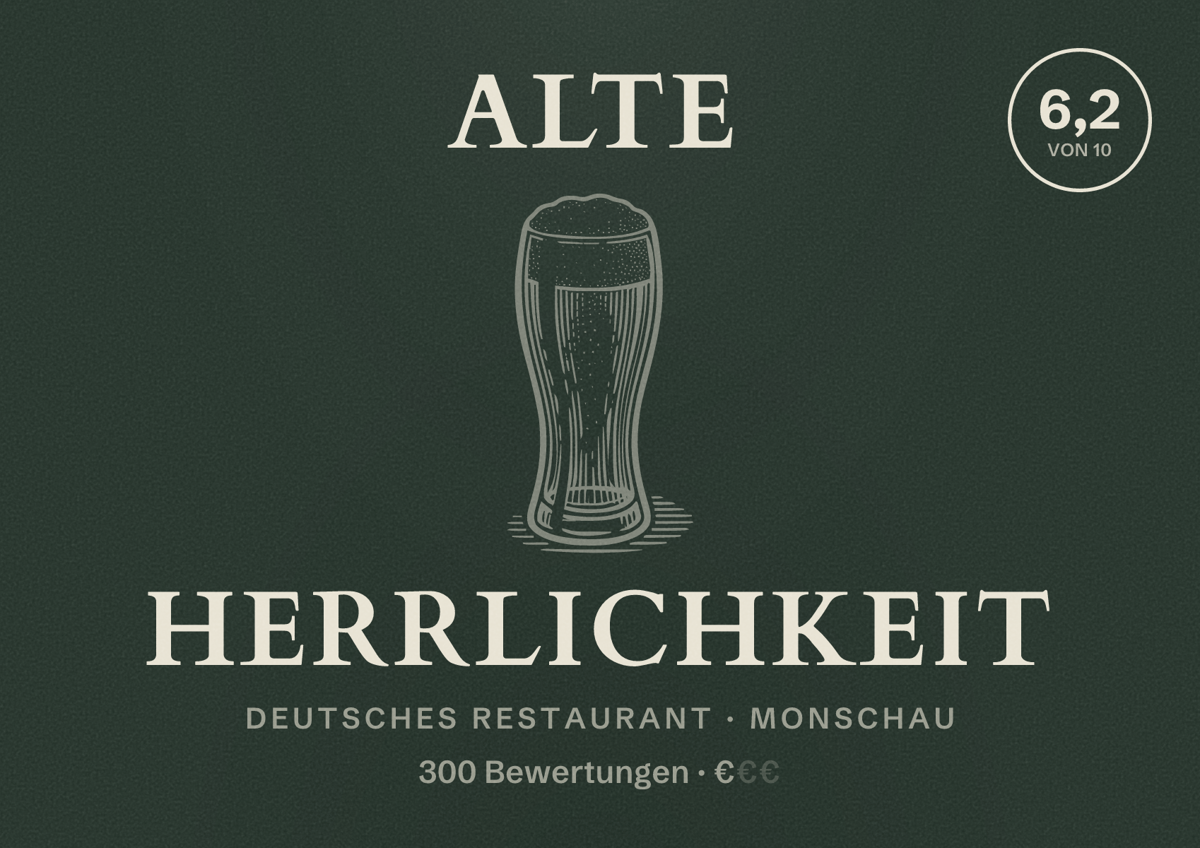 Illustriertes Poster von Alte Herrlichkeit, Deutsches Restaurant in Monschau: Bewertung 6,2 von 10 aus 300 Bewertungen, Preisniveau €