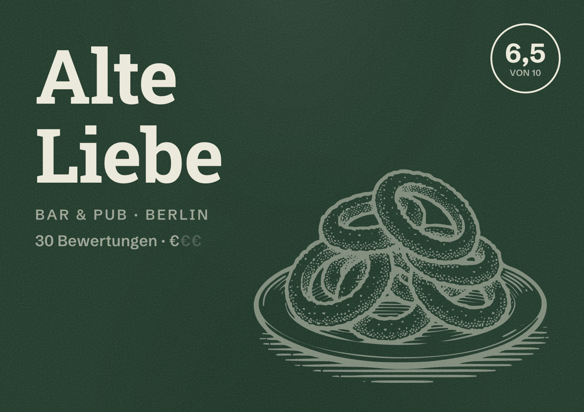Illustriertes Poster von Alte Liebe, Bar & Pub in Berlin: Bewertung 6,5 von 10 aus 30 Bewertungen, Preisniveau €