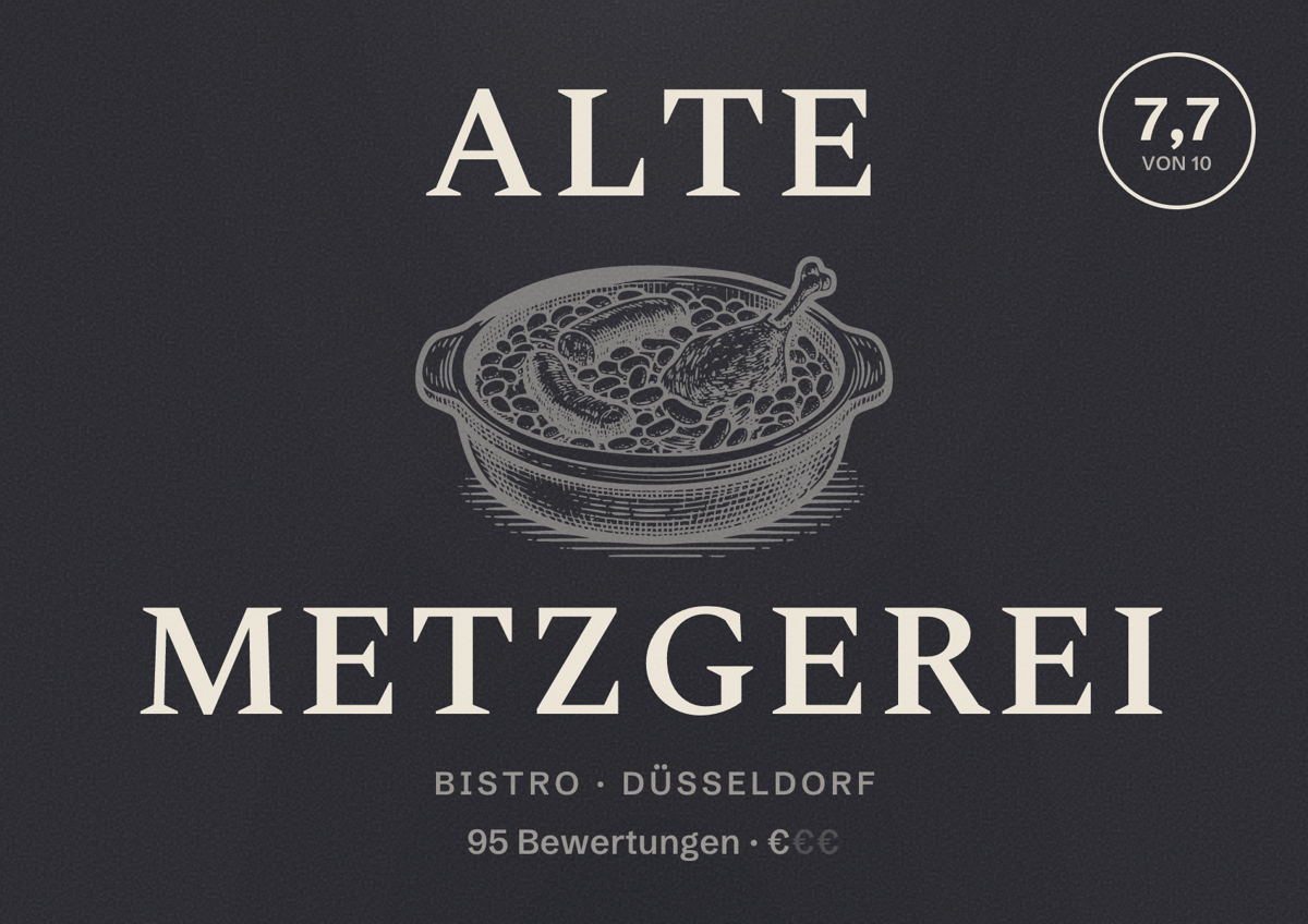 Illustriertes Poster von Alte Metzgerei, Bistro in Düsseldorf: Bewertung 7,7 von 10 aus 95 Bewertungen, Preisniveau €