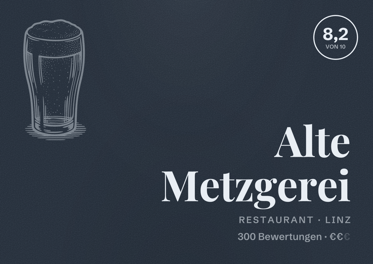 Illustriertes Poster von Alte Metzgerei, Restaurant in Linz: Bewertung 8,2 von 10 aus 300 Bewertungen, Preisniveau €€
