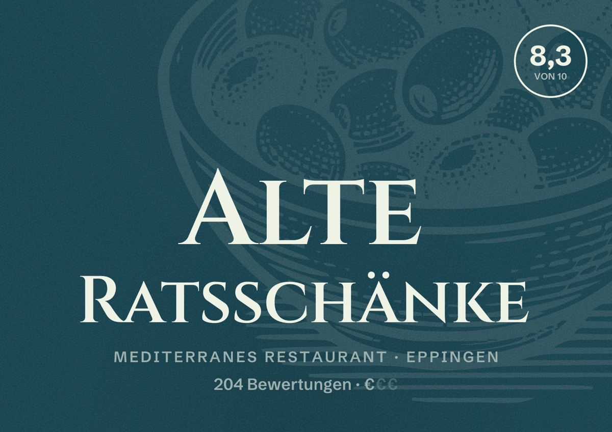 Illustriertes Poster von Alte Ratsschänke, Mediterranes Restaurant in Eppingen: Bewertung 8,3 von 10 aus 204 Bewertungen, Preisniveau €