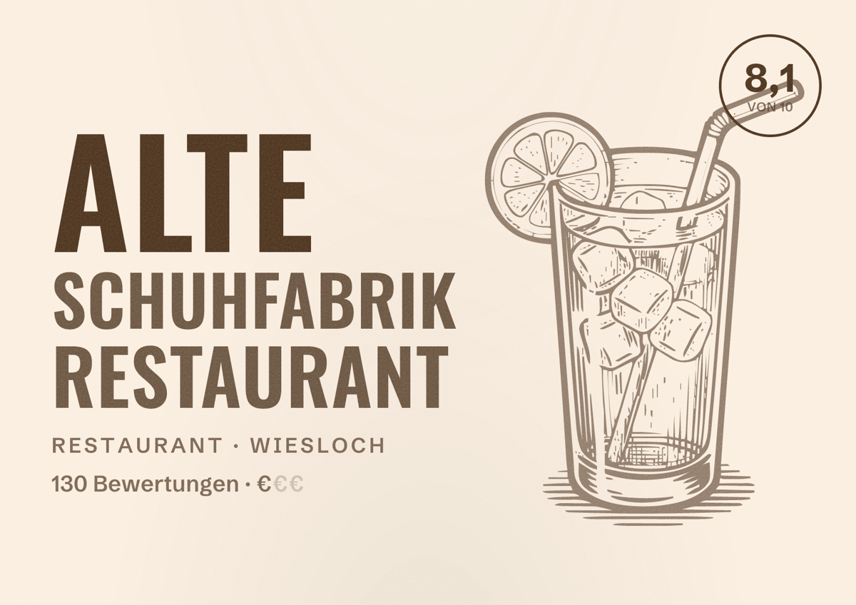 Illustriertes Poster von Alte Schuhfabrik Restaurant, Restaurant in Wiesloch: Bewertung 8,1 von 10 aus 130 Bewertungen, Preisniveau €